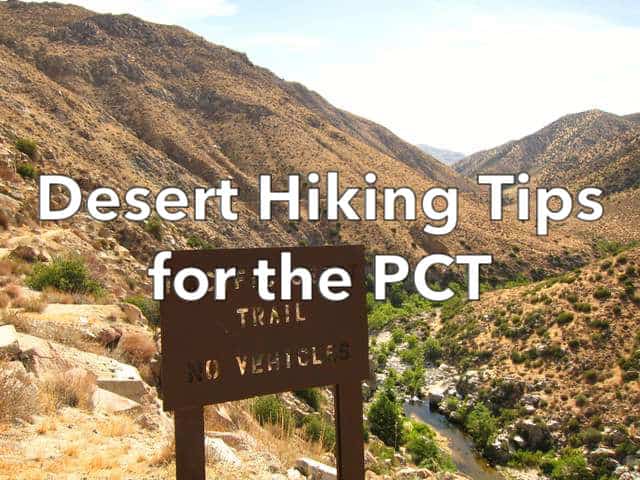 Desert Hiking Tips for the PCT