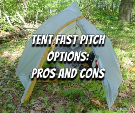 Tent Fast Pitch Options - Pros and Cons