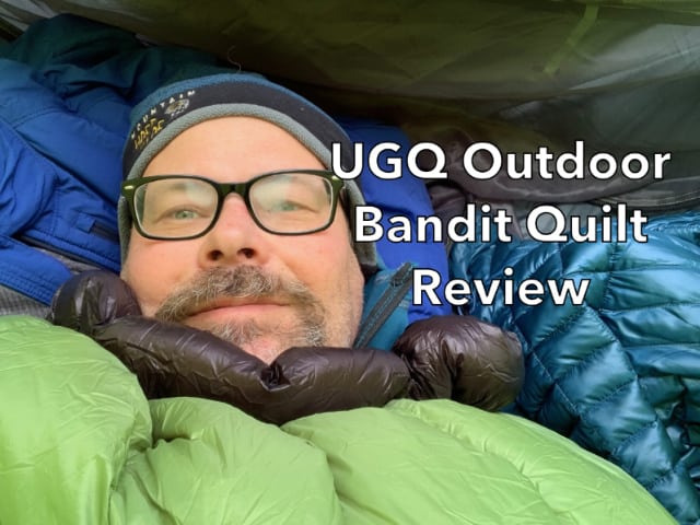 UGQ Outdoor Bandit Quilt Review