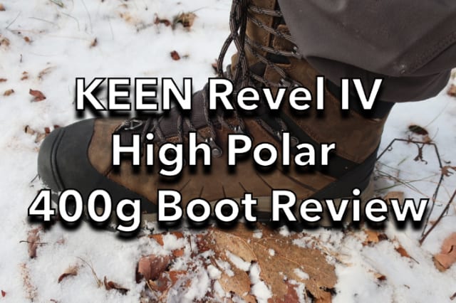 KEEN Revel IV High Polar 400g Boot Review