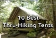 10 Best Thu-Hiking Tents