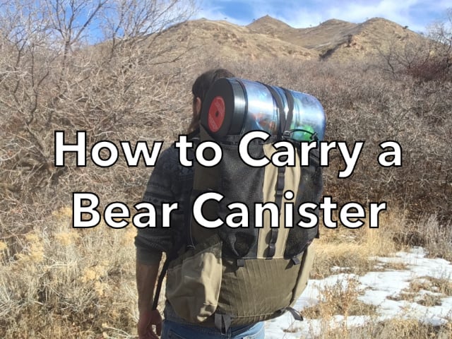 How to Carry a Bear Canister