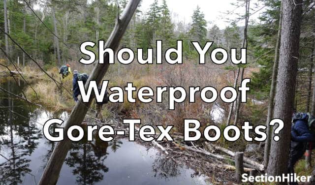 Should You Waterproof Gore-tex Boots
