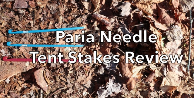 Paria Needle Tent Stakes Review