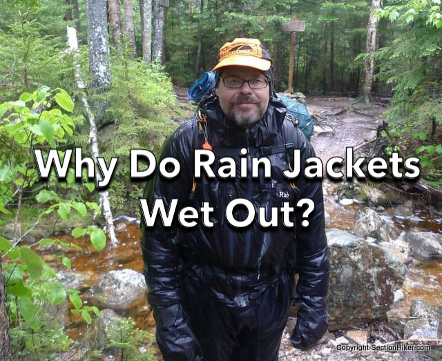Why do Waterproof/Breathable Rain Jackets Wet Out? 
