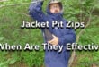 Jacket Pit Zips - When are they Effective?