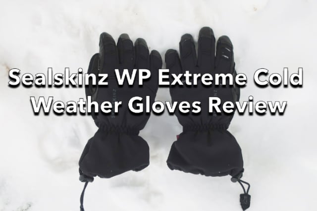 Sealskinz Waterproof Extreme Cold Weather Gauntlet Gloves Review