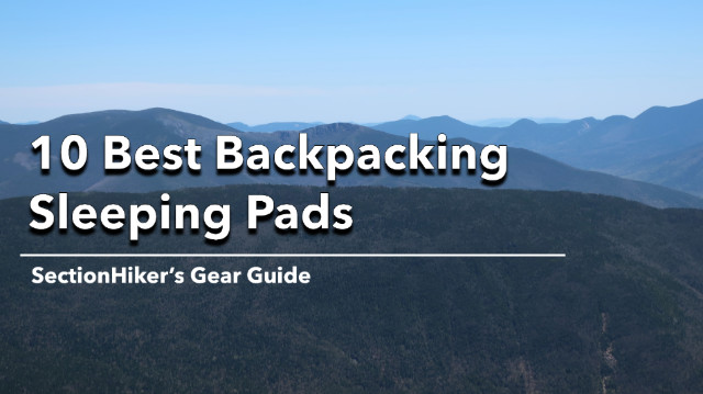 10 Best Backpacking Sleeping Pads