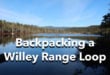 Backpacking a Willey Range Loop in May