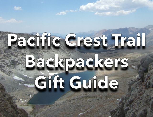 Pacific Crest Trail Backpackers Gift Guide