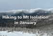 Hiking to Mt Isolation in January