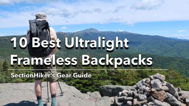 10 Best Ultralight Frameless Backpacks of 2023 - SectionHiker.com