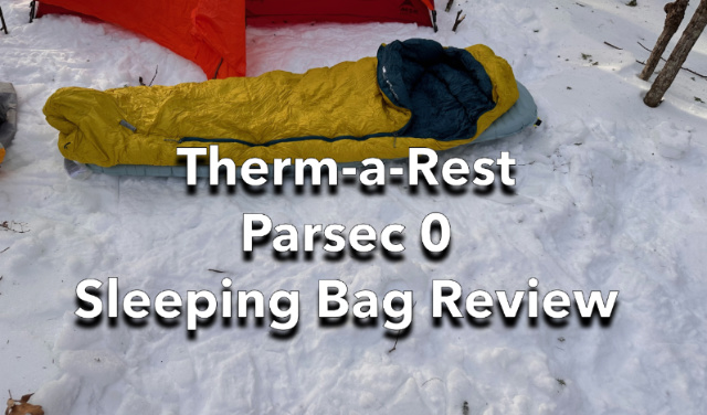 Therm-a-Rest Parsec 0 Sleeping Bag Review