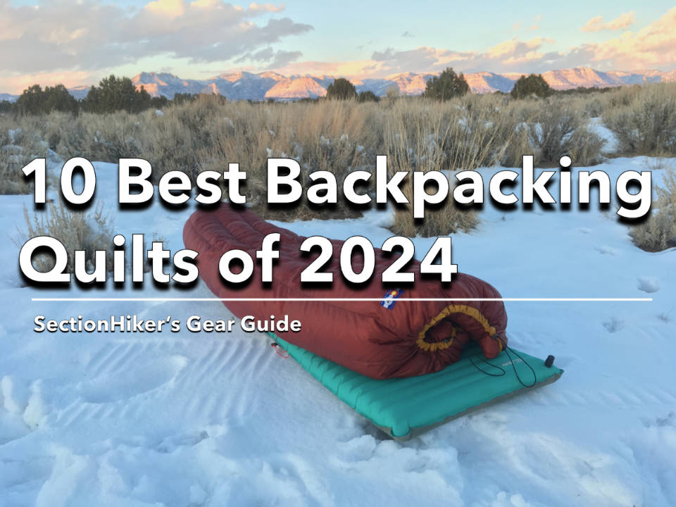 10 Best Backpacking Quilts of 2024