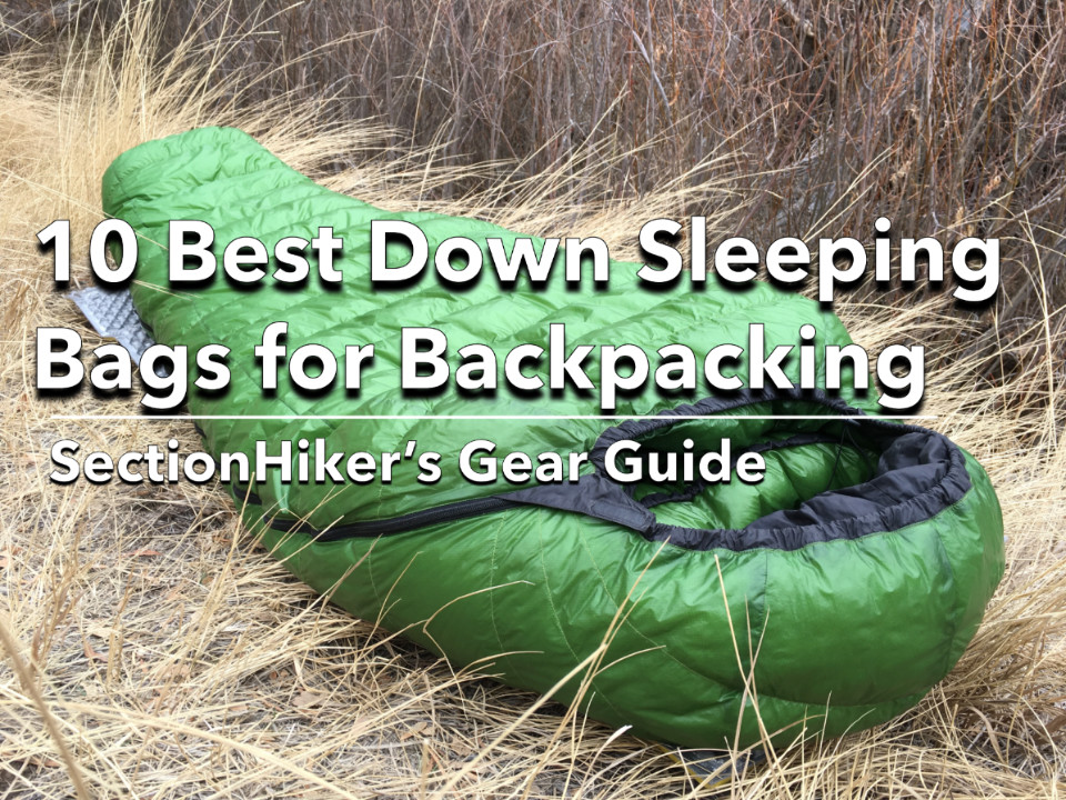 10 Best Down Sleeping Bags for Backpacking